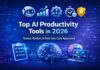 Top AI productivity tools in 2026 tested and ranked by real use cases, featuring smart automation apps, AI workflow software, and task management tools.